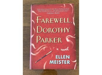 Farewell Dorothy Parker By Ellen Meister SIGNED & Inscribed First Edition