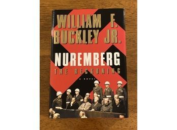 Nuremberg The Reckoning By William F. Buckley, Jr. SIGNED & Inscribed First Edition