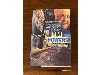 Expiration Date By Tim Powers SIGNED & Inscribed First Edition