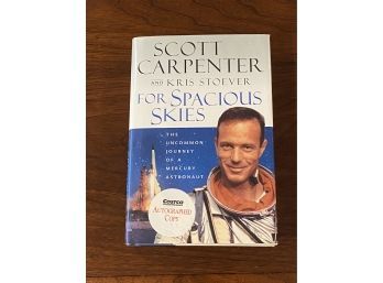 For Spacious Skies By Scott Carpenter SIGNED & Inscribed First Edition