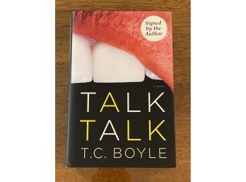 Talk Talk By T. C. Boyle SIGNED First Edition