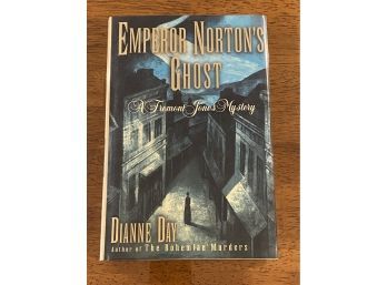 Emperor Norton's Ghost By Dianne Day SIGNED First Edition