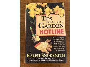 Tips From The Garden Hotline By Ralph Snodsmith SIGNED First Edition