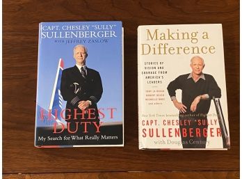 Highest Duty & Making A Difference By Capt. Chesley 'sully' Sullenberger SIGNED First Editions