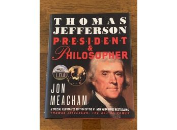 Thomas Jefferson President & Philosopher By Jon Meacham SIGNED First Edition Illustrated