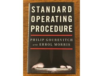 Standard Operating Procedure By Philip Gourevitch And Errol Morris SIGNED First Edition