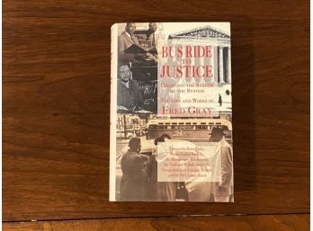 Bus Ride To Justice By Fred Gray SIGNED & Inscribed Second Printing