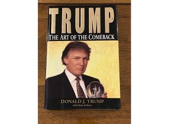 Trump The Art Of The Comeback By Donald J. Trump SIGNED & Inscribed First Edition
