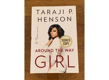 Around The Way Girl By Taraji P. Henson SIGNED First Edition