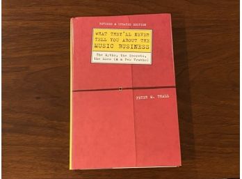 What They'll Never Tell You About The Music Business By Peter M. Thall SIGNED & Inscribed