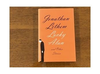 Lucky Alan And Other Stories By Jonathan Lethem SIGNED & Inscribed First Edition