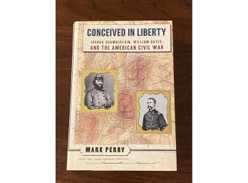 Conceived In Liberty By Mark Perry SIGNED & Inscribed Second Printing