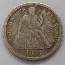1875 Seated Liberty Silver Dime (Some Liberty)