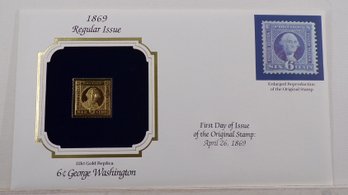 22kt Gold Replica 1869 (Regular Issue) 6C George Washington Stamp W/Replica Of Original