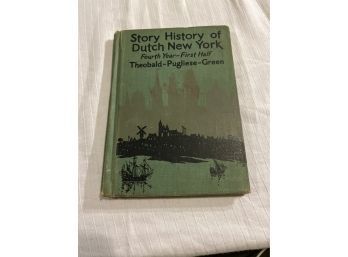 1931 Story History Of Dutch New York  Fourth Year: First Half See Photos