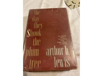 The Day They Shook The Plum Tree Arthur H Lewis Published By Harcourt 1963