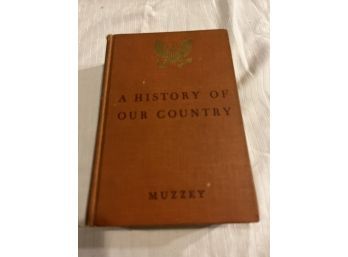 1939 David Saville Muzzey A History Of Our Country