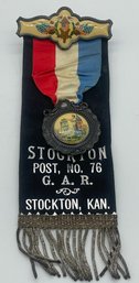 GAR Grand Army Of The Republic Post 76 Stockton Kansas Ks. Ribbon Badge
