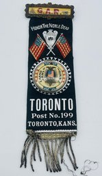 GAR Grand Army Of The Republic Toronto Post No. 199 Toronto Ks. Kansas Ribbon Badge With Eagles And Flags