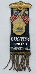 GAR Grand Army Of The Republic Custer Post No. 6 Leavenworth Ks. Kansas Ribbon Badge