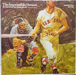 ORIGINAL PRESSING THE IMPOSSIBLE DREAM-THE STORY OF THE 1967 BOSTON RED SOX FCLP 3024 FLEETWOOD RECORDS