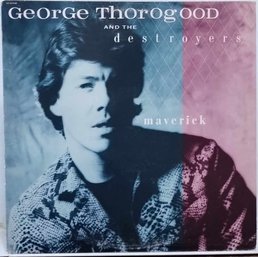 1ST YEAR 1985 RELEASE GEORGE THOROGOOD AND THE DELAWARE DESTROYER-MAVERICK VINYL LP ST-17145 EMI RECORDS