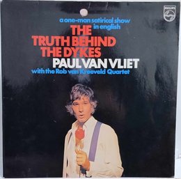 1973 RELEASE PAUL VAN VLIET THE TRUTH BEHIND THE DYKES GATEFOLD VINYL RECORD 6830 160 PHILIPS RECORDS