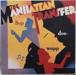 1ST YEAR 1984 RELEASE THE MANHATTEN TRANSFER-BOP DOO WOPP 81233 ATLANTIC RECORDS