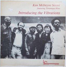 1977 RELEASE KEN MCINTYRE-INTRODUCING THE VIBRATIONS VINYL RECORD IC2065 RECORDS