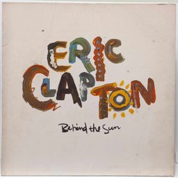 IST YEAR 1985 RELEASE ERIC CLAPTON BEHIND THE SUN GATEFOLD VINYL RECORD 1-25166 DUCK RECORDS.