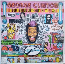 1983 RELEASE GEORGE CLINTON-YOU SHOULDN'T-NUF BUT FISH VINYL RECORD ST-12308 CAPITOL RECORDS