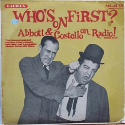 IST YEAR 1974 RELEASE ABBOTT AND COSTELLO WHO'S ON FIRST (NON-MUSIC) VINYL RECORD MR. 1038 THE RADIOLA CO.