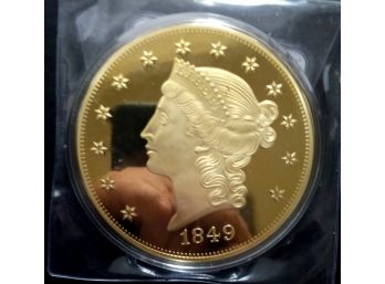 1ST YEAR OF ISSUE 1849 $20 DOUBLE EAGLE 3.9 INCH JUMBO REPLICA PROOF LAYERED IN 24 KARAT GOLD WITH C/O