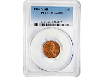 1909 V.D.B LINCOLN WHEAT CENT PCGS MS-64 RED/BROWN LUSROUS GEM