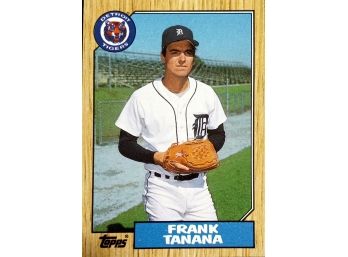 FRANK TANANA 1987 TOPPS BASEBALL CARD IN VERY GOOD CONDITION