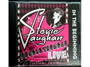 STEVIE RAY VAUGHAN AND DOUBLE TROUBLE/IN THE BEGINNING LIVE FROM AUSTIN TEXAS CD LIKE NEW