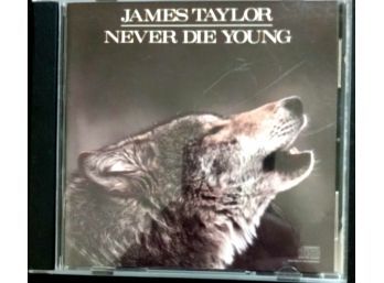 JAMES TAYLOR/NEVER DIE YOUNG CD LIKE NEW