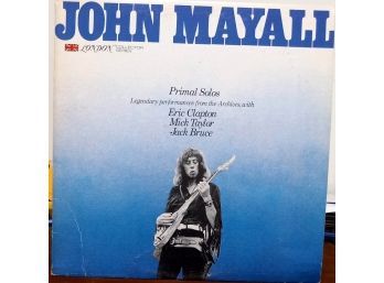 JOHN MAYALL/PRIMAL SOLOS/LONDON COLLECTORS SERIES VINYL RECORD. LC 50003 1977 HIBISCUS PRODUCTIONS
