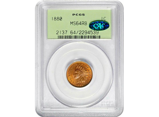 Well Stuct 1880 Indian Head Cent PCGS MS-64 RB/Red Brown With Green CAC Sticker In A Old Green Holder.