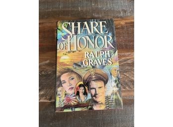 Share Of Honor By Ralph Graves