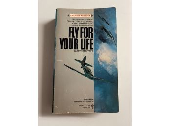 Fly For Your Life By Larry Forrester