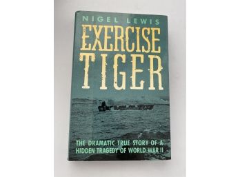 Exercise Tiger By Nigel Lewis