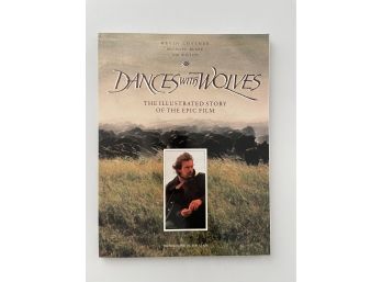 Dances With Wolves The Illustrated Story Of The Epic Film
