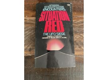 Situation Red The UFO Siege By Leonard H. Stringfield