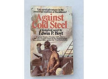 Against Cold Steel By Edwin P. Hoyt