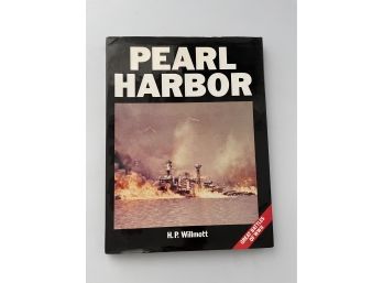 Pearl Harbor By H.P. Willmott