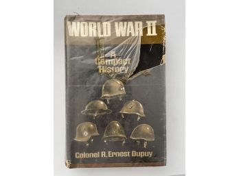 World War II A Compact History By Colonel R. Ernest Dupuy