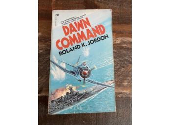 Dawn Command By Roland K Jordan