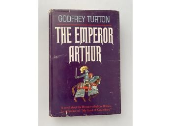 The Emperor Arthur By  Godfrey Turton