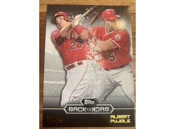 2016 TOPPS BACK TO BACK - MIKE TROUT / ALBERT PUJOLS